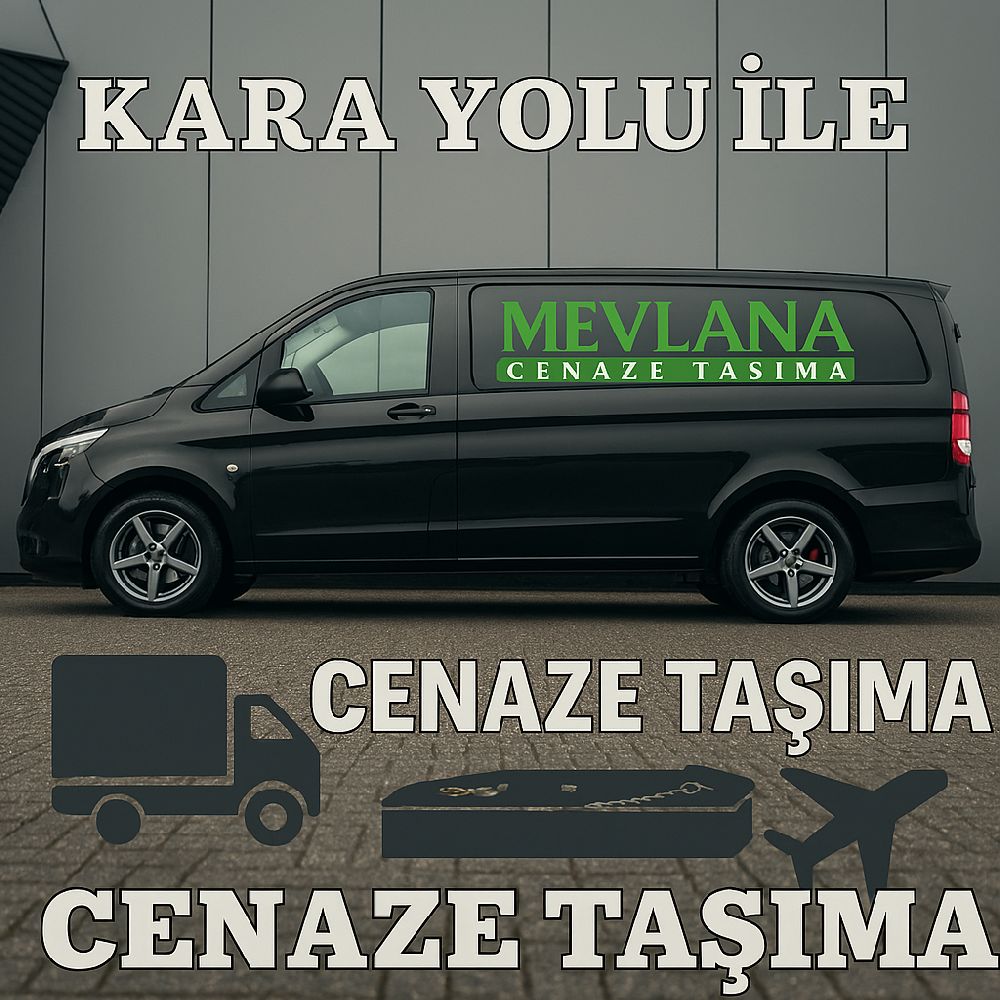2026 Türkiye’ye Karayolu ile Cenaze Taşımacılığı