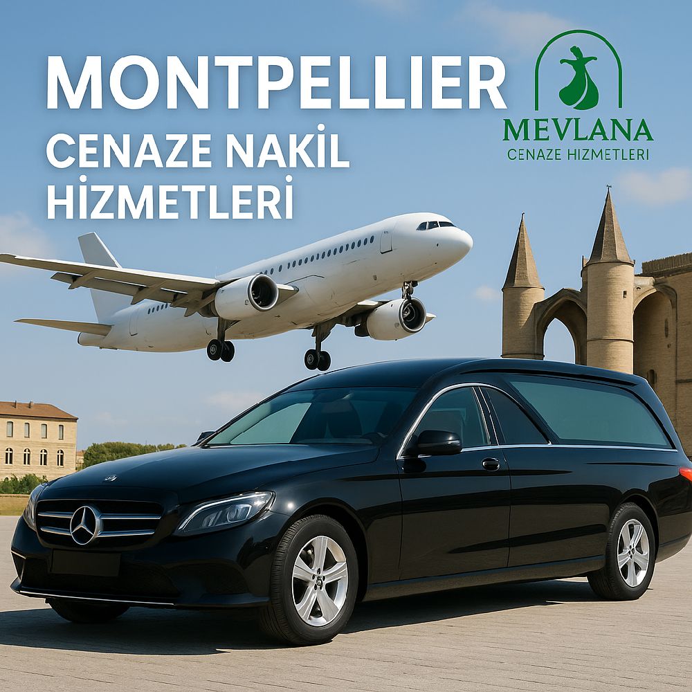 Montpellier Türkiye Cenaze Nakli