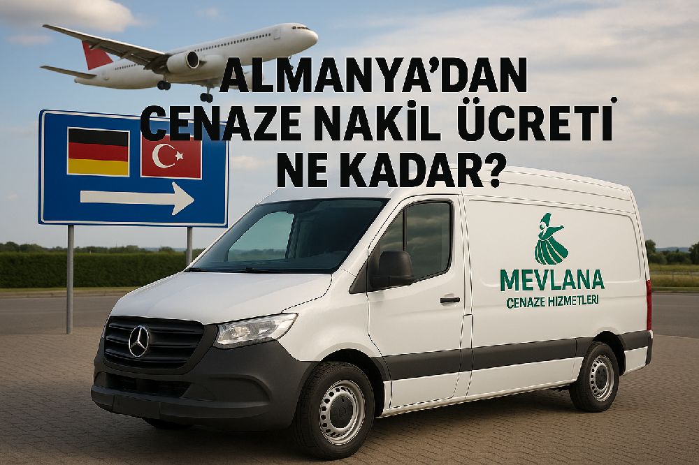 Almanya'dan Cenaze Nakil Ücreti Ne Kadar?