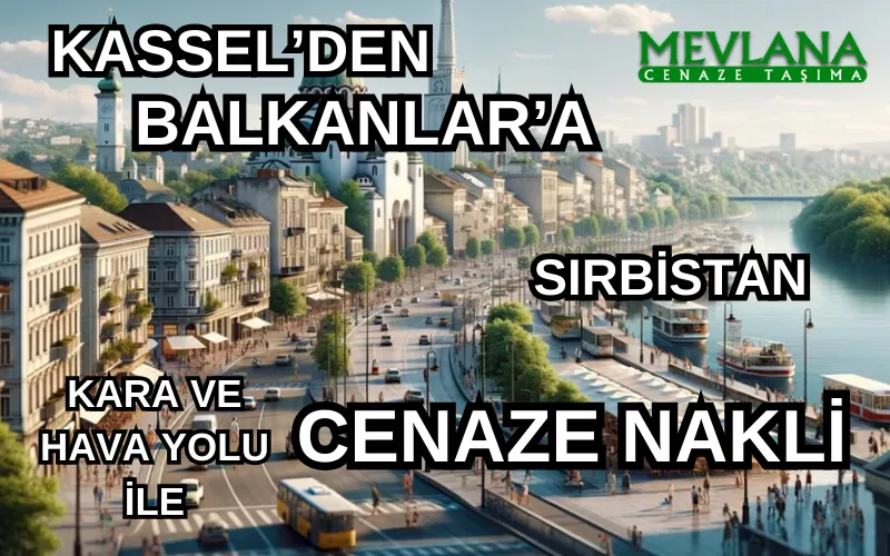 Kassel Balkanlar Cenaze Nakil