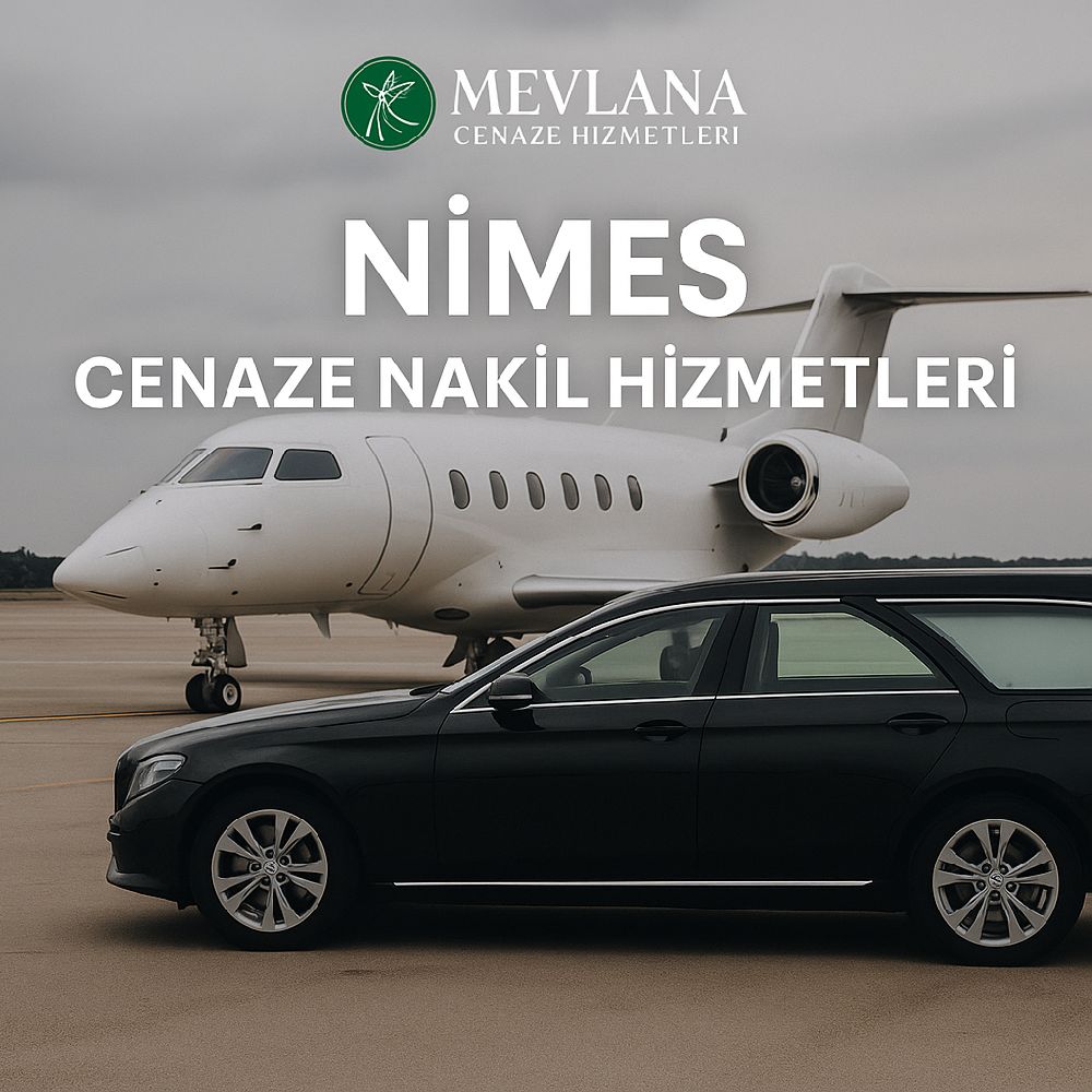 Nîmes Türkiye Cenaze Nakli